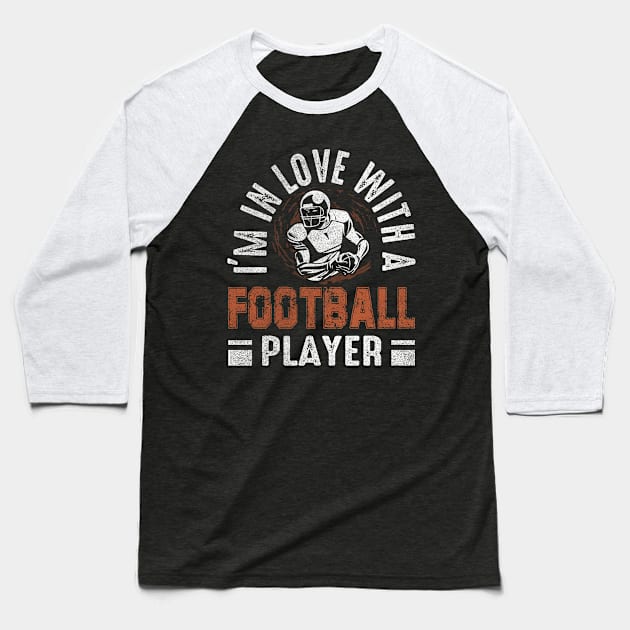 I'm in love with a football player Baseball T-Shirt by Epsilon99